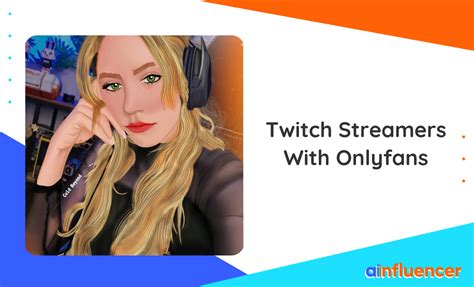 streamers onlyfans|10 Best Twitch Streamers with OnlyFans in 2024 .